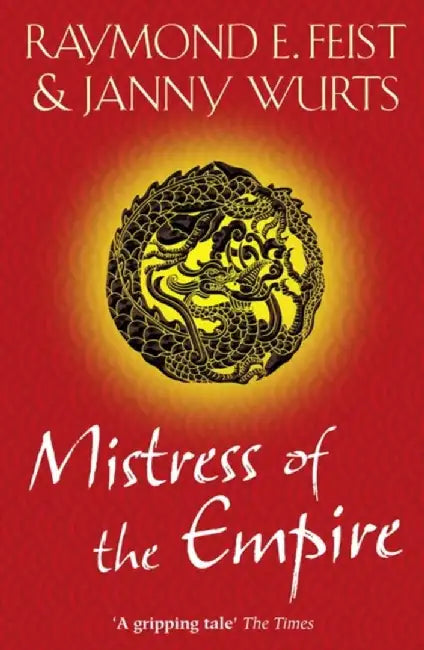 Mistress of the Empire by Raymond E. Feist