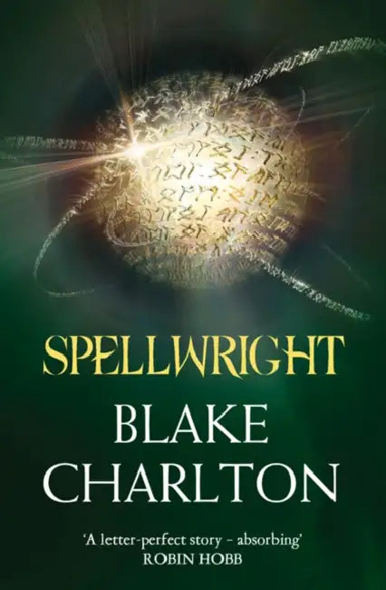 Spellwright: Book 1 of the Spellwright Trilogy by Blake Charlton