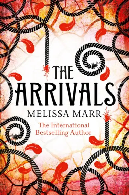 The Arrivals by Melissa Marr