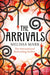 The Arrivals by Melissa Marr