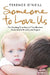Someone to Love Us: The shocking true story of two brothers fostered into brutality and neglect by Terence O'Neill