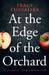 At the Edge of the Orchard by Tracy Chevalier