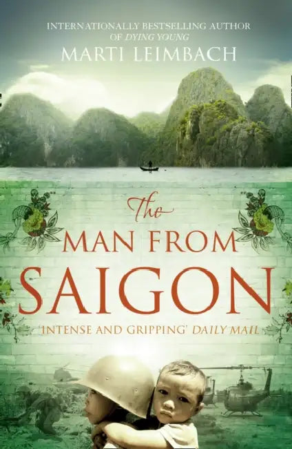 The Man from Saigon by Marti Leimbach