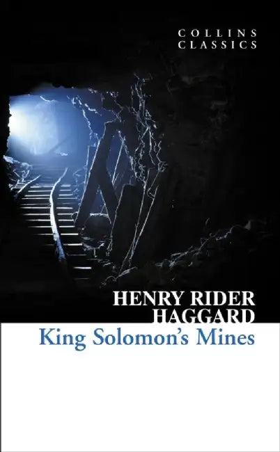 King Solomon’s Mines by Henry Rider Haggard