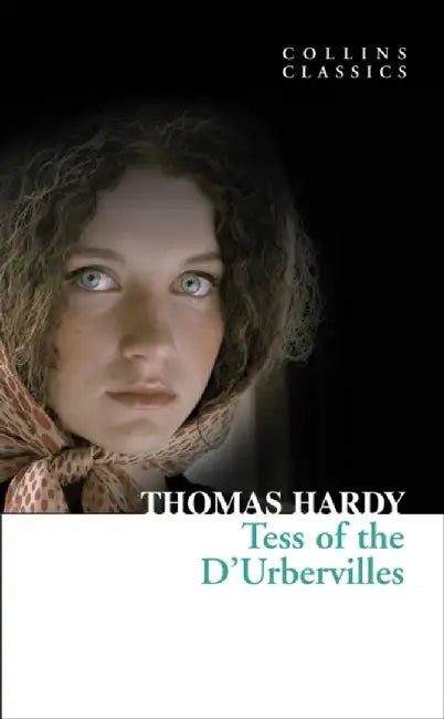 Tess of the D’Urbervilles by Thomas Hardy