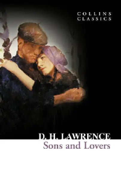 Sons and Lovers by D.H. Lawrence