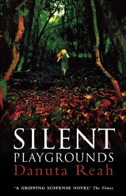 Silent Playgrounds by Ellen Douglas