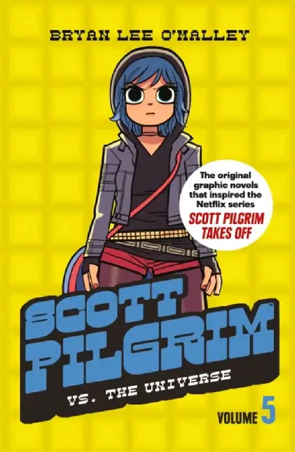 Scott Pilgrim vs The Universe by Bryan Lee O’Malley