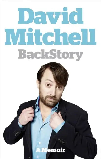 David Mitchell: Back Story by David Mitchell
