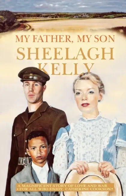 My Father My Son by Sheelagh Kelly