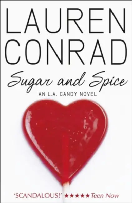 Sugar and Spice by Lauren Conrad