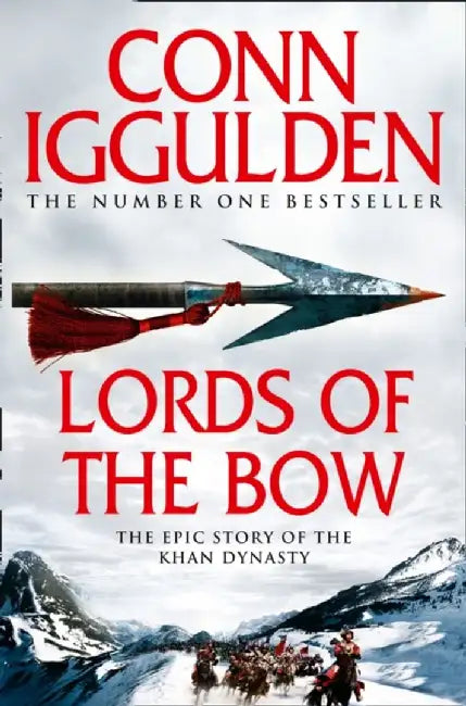 Lords of the Bow by Conn Iggulden