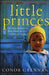 Little Princes: One Man’s Promise to Bring Home the Lost Children of Nepal by Jan Fennell