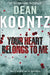 Your Heart Belongs to Me by Dean Koontz