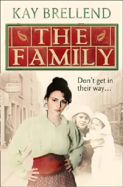 The Family by Kay Brellend