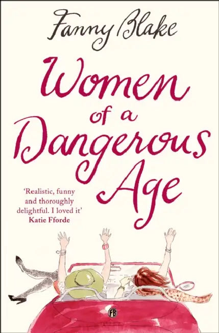 Women of a Dangerous Age by Fanny Blake