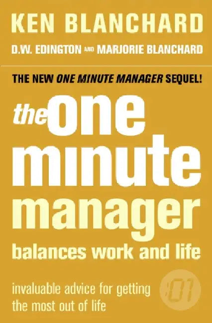 The One Minute Manager Balances Work & Life by Ken Blanchard
