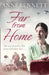 Far From Home by Anne Bennett