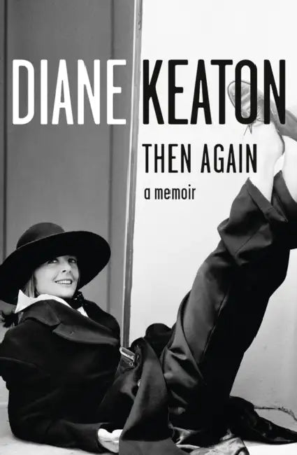 Then Again by Diane Keaton