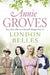 London Belles by Groves, Annie