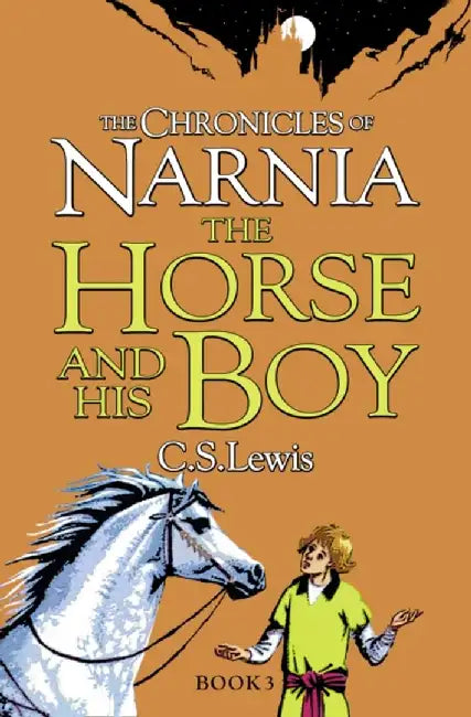 The Horse and His Boy by C. S. Lewis