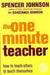 The Oneminute Teacher by Spencer Johnson