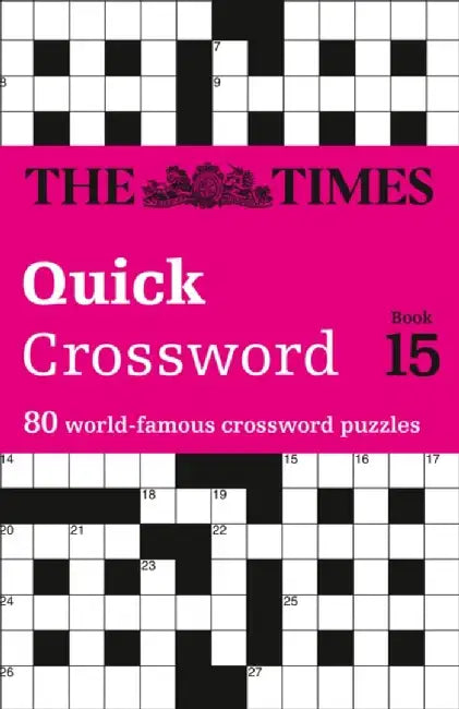The Times Quick Crossword Book 15 by The Times Mind Games