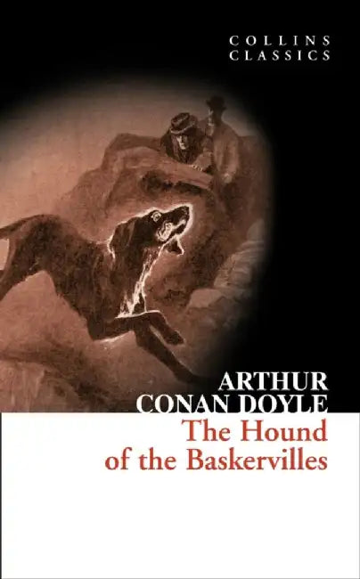 The Hound of the Baskervilles: A Sherlock Holmes Adventure (Collins Classics) by Sir Arthur Conan Doyle