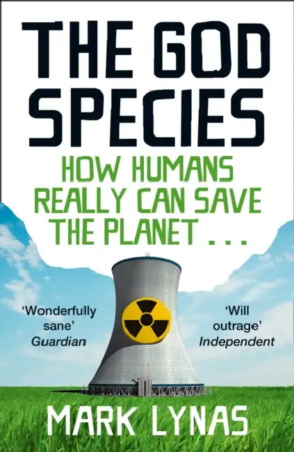 The God Species: How Humans Really Can Save the Planet... by Christian C. Sahner