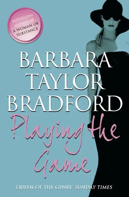 Playing the Game by Barbara Taylor Bradford
