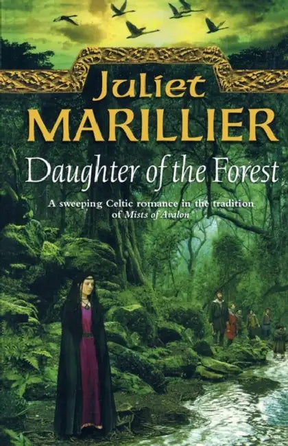 Daughter of the Forest by Juliet Marillier