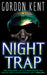 Night Trap by Gordon Kent