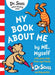 My Book About Me by Dr. Seuss