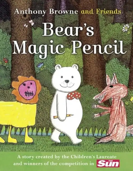 BEAR’S MAGIC PENCIL by Anthony Browne