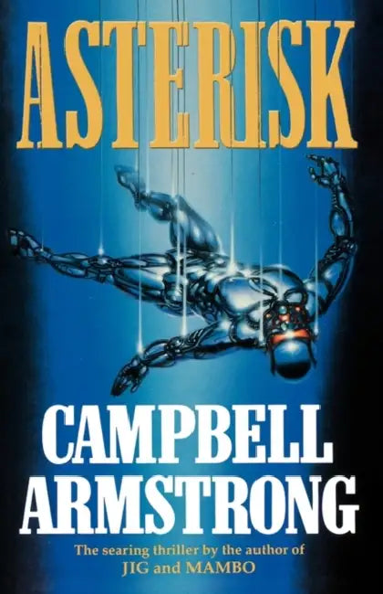 Asterisk by Campbell Armstrong