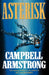 Asterisk by Campbell Armstrong