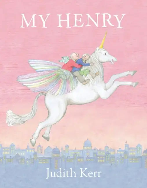 My Henry by Judith Kerr