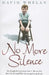 No More Silence: He thought he'd got away with it. But one day little David would find the strength to speak out. by David Whelan