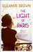 The Light of Paris by Eleanor Brown