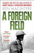 A Foreign Field by Ben Macintyre