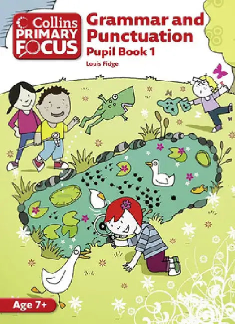 Grammar and Punctuation: Pupil Book 1 by Louis Fidge
