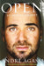 Open: An Autobiography by Andre Agassi