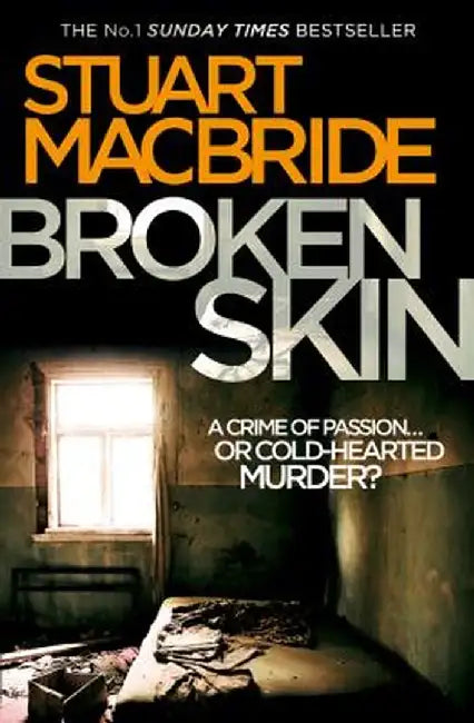 Broken Skin by Stuart MacBride