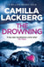 The Drowning by Camilla Lackberg