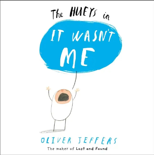 It Wasn’t Me by Oliver Jeffers