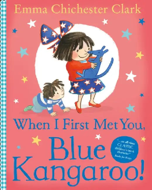 When I First Met You, Blue Kangaroo! by Emma Chichester Clark