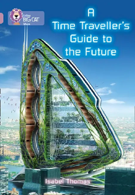 A Time-Traveller's Guide to the Future by Isabel Thomas