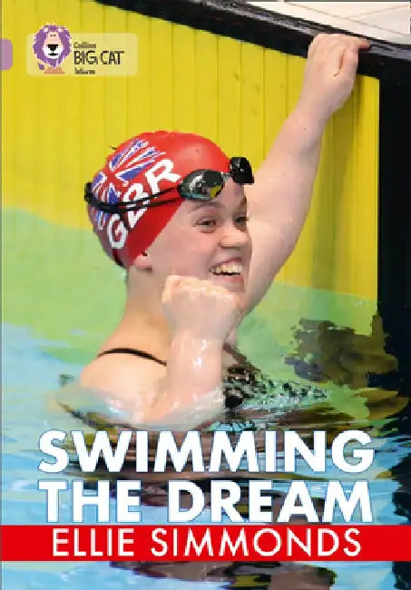 Swimming the Dream by Ellie Simmonds