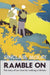 Ramble On: The Story of Our Love for Walking Britain by Mark Robert Rank