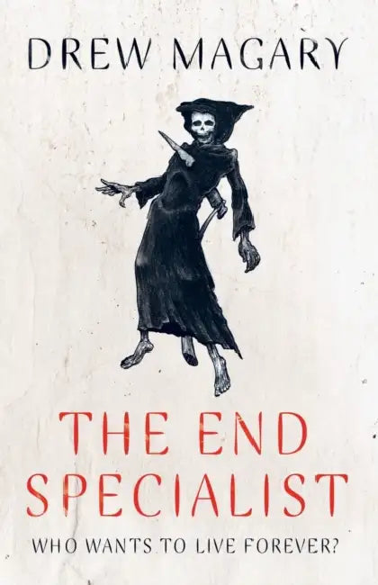 The End Specialist by Drew Magary